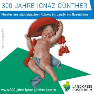 Informationsbild - 300 Jahre Ignaz Günther 2025